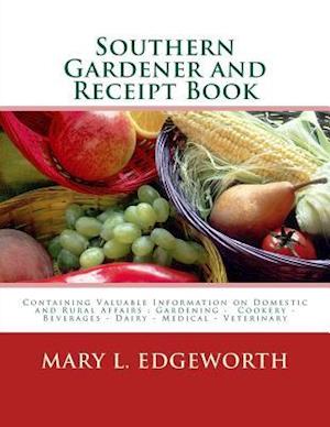 Southern Gardener and Receipt Book
