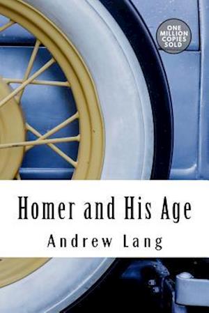 Homer and His Age