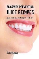 56 Cavity Preventing Juice Recipes