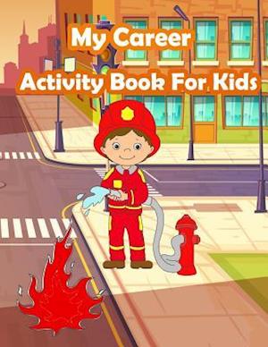 My Career Activity Book for Kids