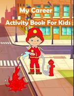 My Career Activity Book for Kids