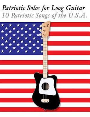 Patriotic Solos for Loog Guitar