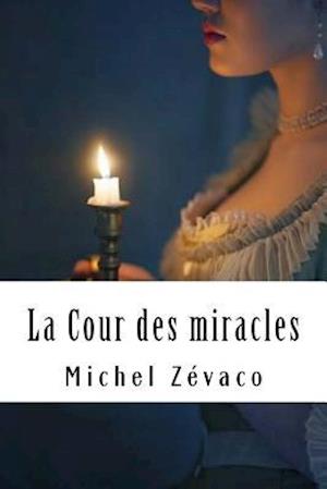 La Cour Des Miracles