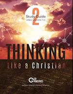 Thinking Like a Christian Study Guide, Series 2