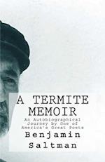 A Termite Memoir