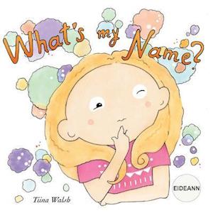 What's My Name? Eideann