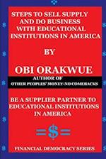 Steps to Sell, Supply and Do Business with Educational Institutions in America