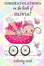 CONGRATULATIONS on the birth of OLIVIA! (Coloring Card)