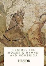 Hesiod, the Homeric Hymns, and Homerica