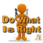 Do What Is Right
