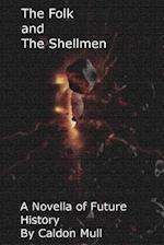 The Folk and the Shellmen