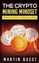 The Crypto Mining Mindset