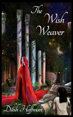 The Wish Weaver