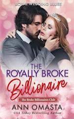 The Royally Broke Billionaire