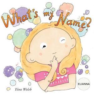 What's My Name? Elianna