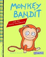 Monkey Bandit and the Funny Toothbrush