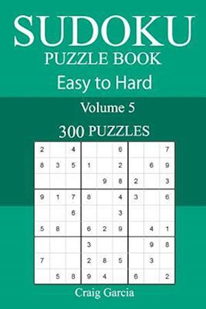 300 Easy to Hard Sudoku Puzzle Book