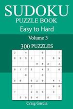 300 Easy to Hard Sudoku Puzzle Book