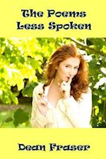 The Poems Less Spoken: Rarities and Previously Unreleased Poetry 