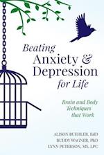 Beating Anxiety and Depression for Life
