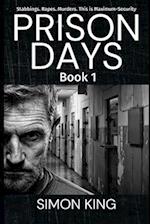 Prison Days: True Diary Entries by a Maximum Security Prison Officer, June 2018 