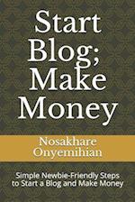 Start Blog, Make Money
