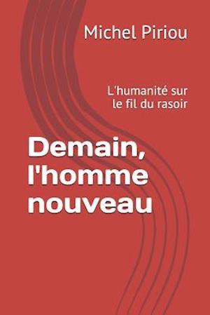 Demain, l'Homme Nouveau