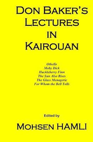 Don Baker's Lectures in Kairouan