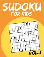 Sudoku For Kids: Sudoku Puzzle Books For Kids Age 6-10 (Easy To Hard) - Vol.1 (Suduku Book 9x9): Sudoku For Kids 