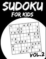 Sudoku For Kids: Sudoku Puzzle Books For Kids Age 6-10 (Easy To Hard) - Vol.2 (Suduku Book 9x9): Sudoku For Kids 