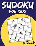 Sudoku For Kids: Sudoku Puzzle Books For Kids Age 6-10 (Easy To Hard) - Vol.3 (Suduku Book 9x9): Sudoku For Kids 