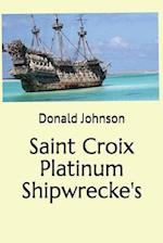 Saint Croix Platinum Shipwrecke's