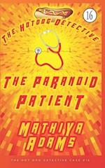 The Paranoid Patient: The Hot Dog Detective (A Denver Detective Cozy Mystery) 