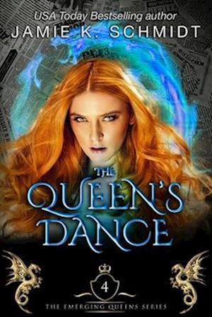 The Queen's Dance: Book 3 of The Emerging Queens Series