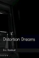 Distortion Dreams