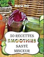 50 Recettes Smoothies Sant