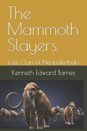 The Mammoth Slayers