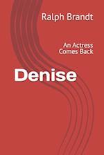 Denise: An Actress Comes Back 