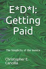 E*D*I: Getting Paid: The Simplicity of the Invoice 