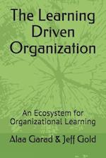 The Learning Driven Organization