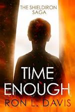 Time Enough