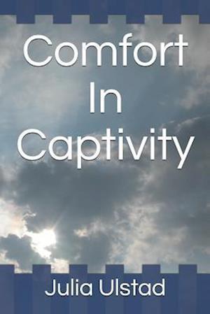 Comfort in Captivity