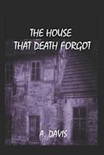 The House That Death Forgot