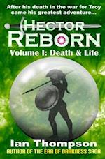 Hector Reborn: Volume I: Death & Life 