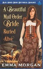 A Beautiful Mail Order Bride Buried Alive