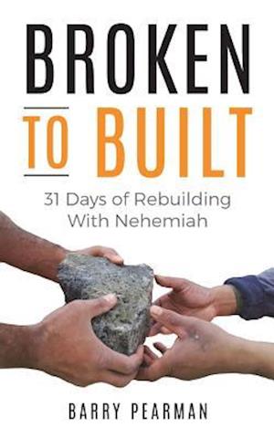 Broken to Built