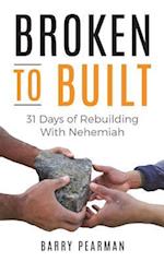 Broken to Built