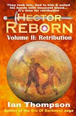 Hector Reborn: Volume II: Retribution 