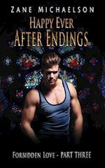 Forbidden Love - Part Three: Happy Ever After Endings 