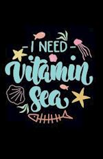 I Need Vitamin Sea